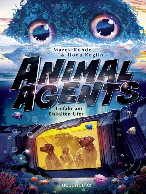 Title details for Animal Agents--Gefahr am Eiskalten Ufer by Marek Rohde - Available